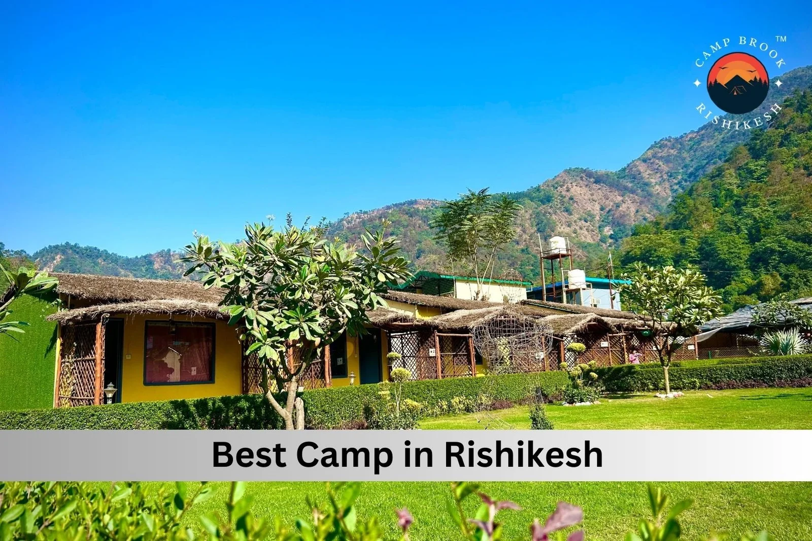 The Best Camp in Rishikesh for Adventure Seekers