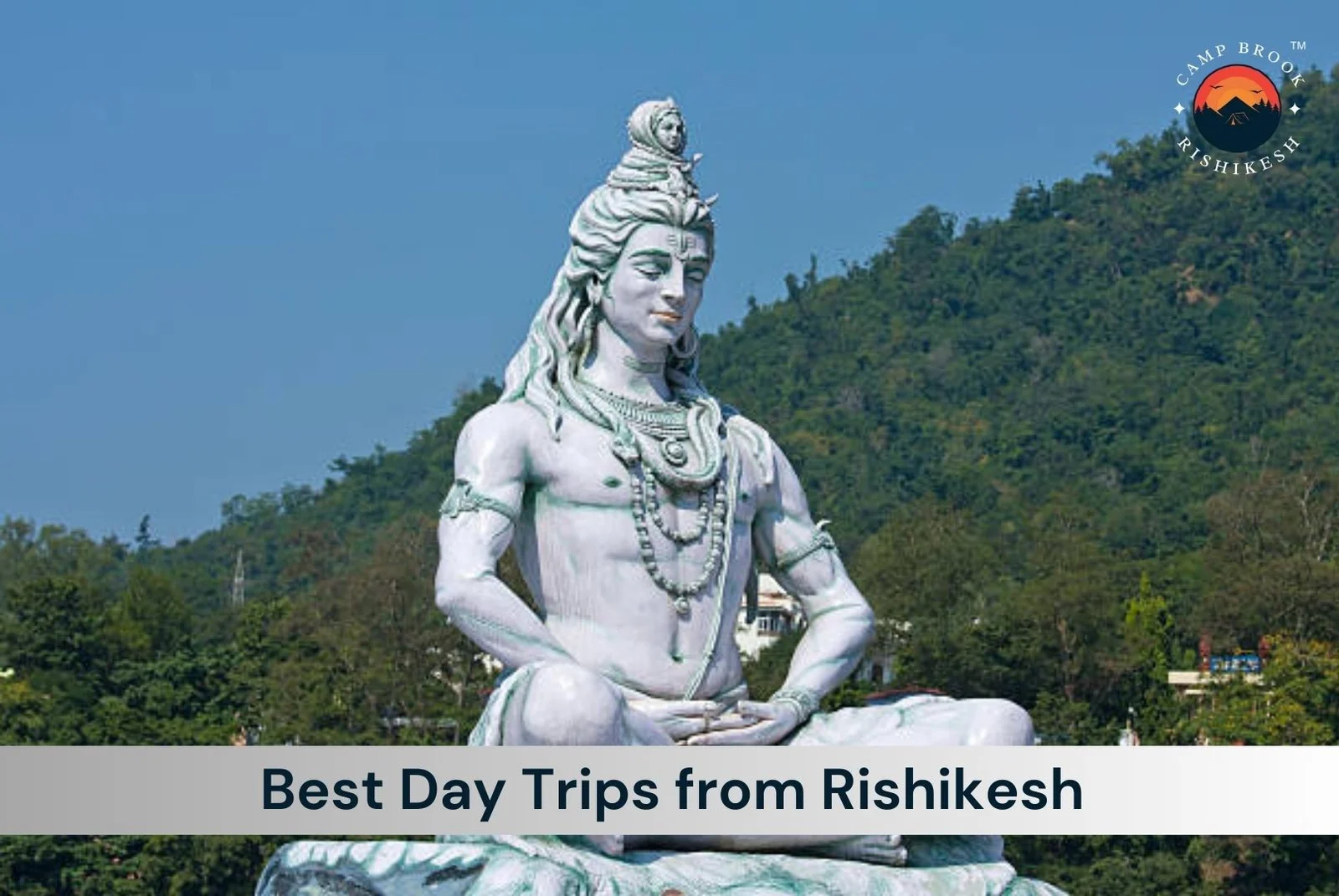 10 Best Day Trips from Rishikesh You Shouldn’t Miss
