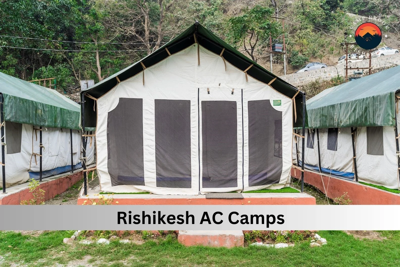 Rishikesh AC Camps: Embrace the Great Outdoors with Comfort and Style